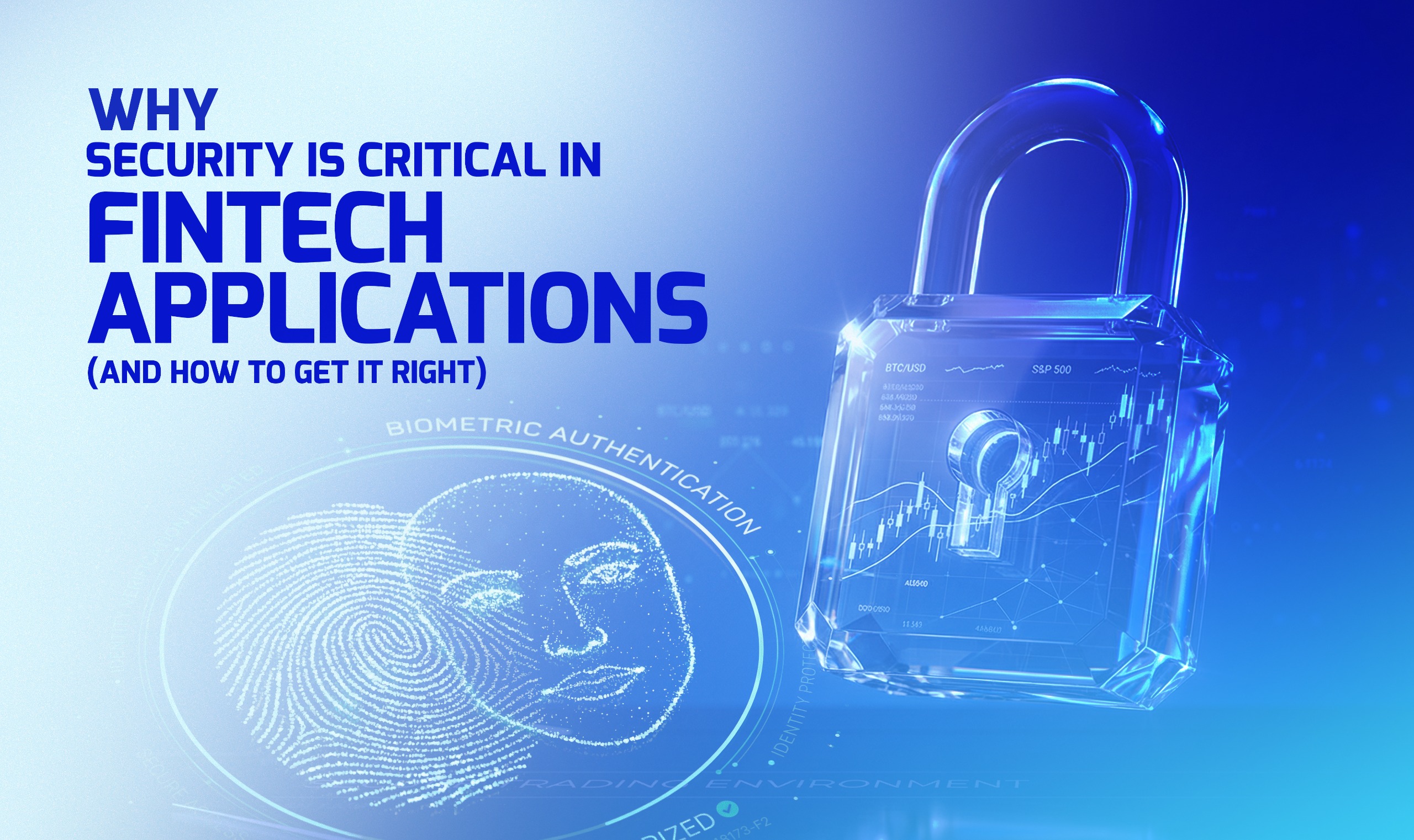 Why Security is Critical in Fintech Applications