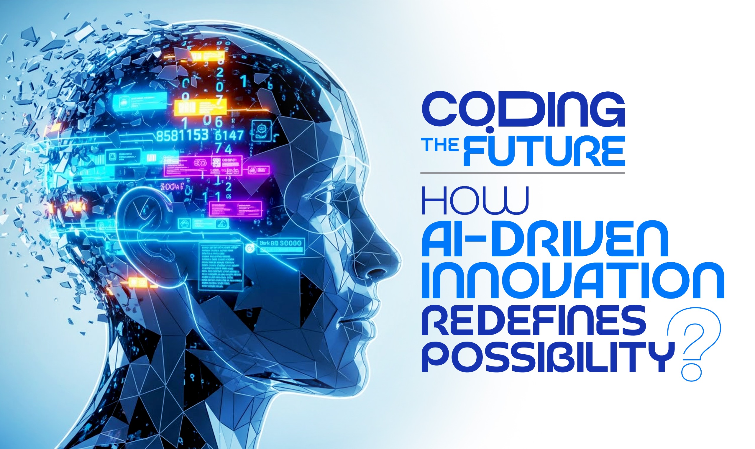 Coding the Future: How AI-Driven Innovation Redefines Possibility